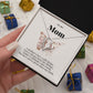 To My Mom - Mother's Love - Forever Love Necklace