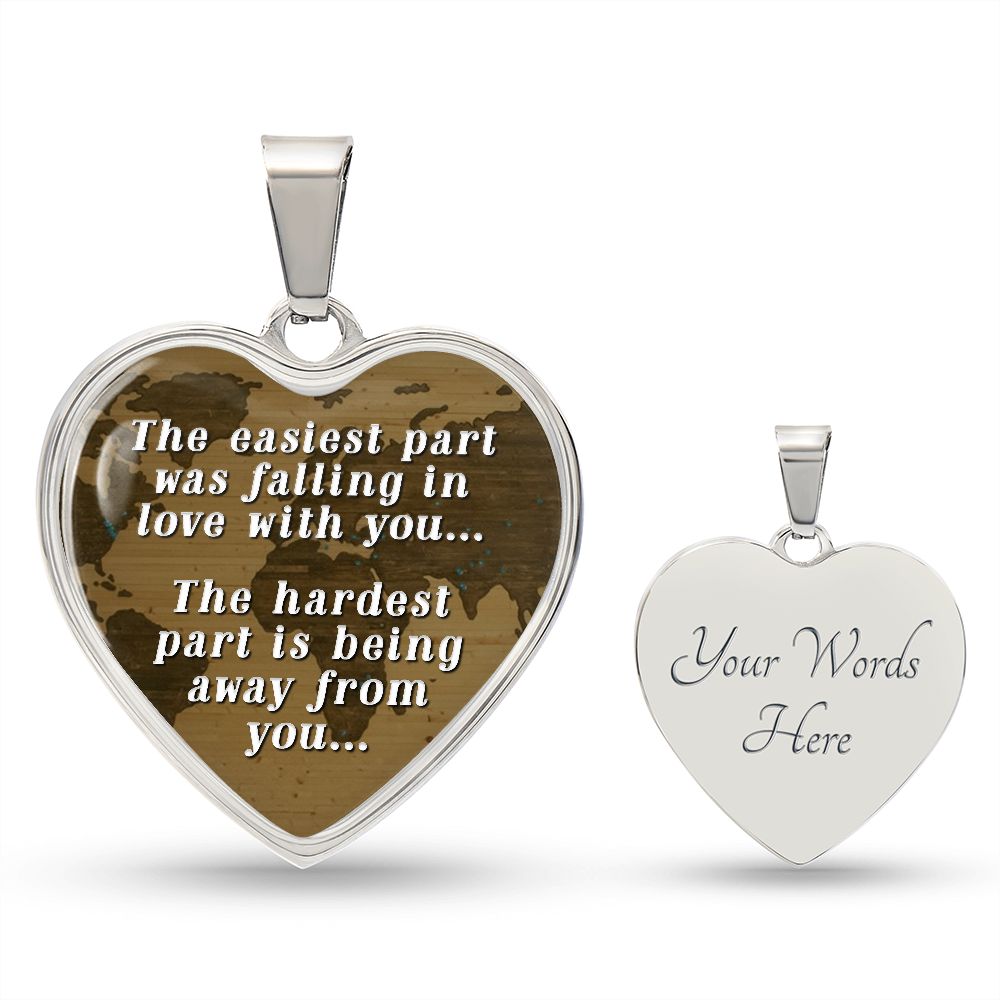 Away From Family - Hardest Part- Pendant Necklace