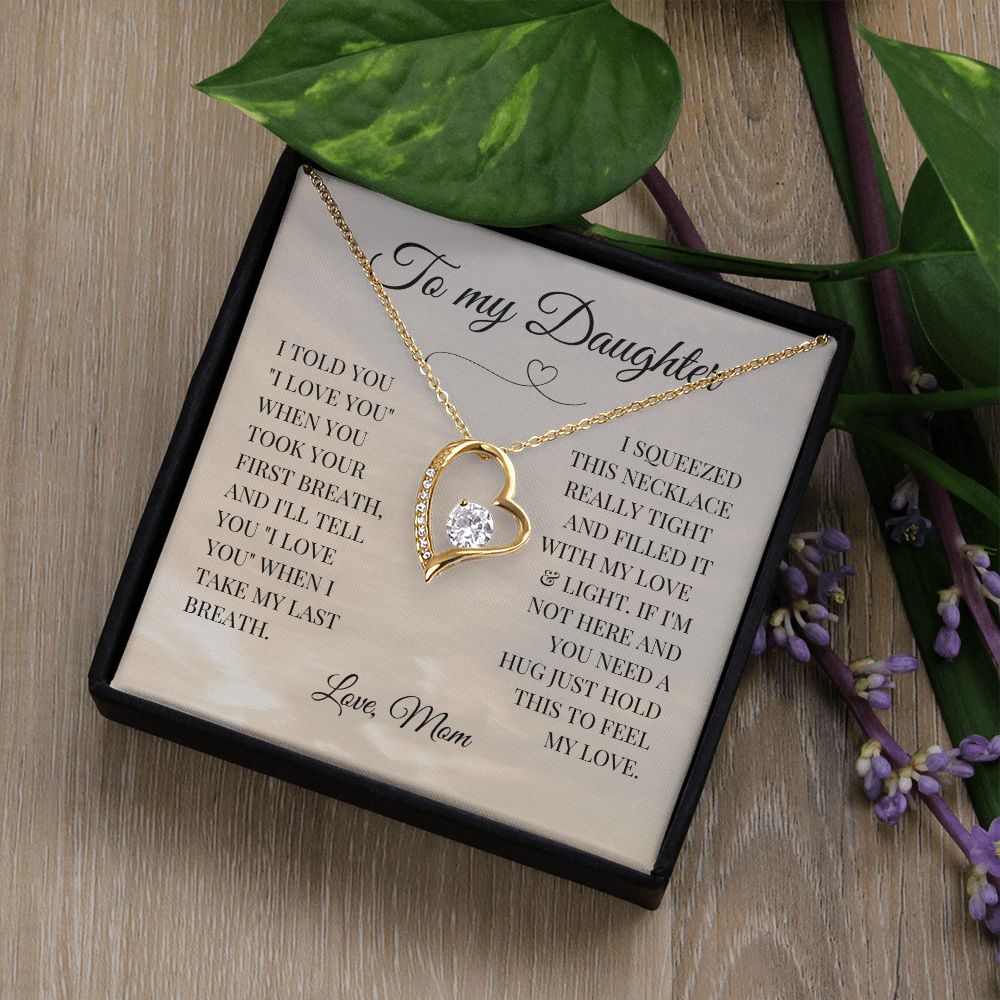 Daughter | 'Last Breath' Gift From Mom | Forever Love Necklace