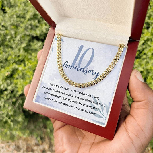 Ten Year Anniversary | 10 Year Anniversary Gift - Cuban Link Chain | Gift for Him | Wedding Anniversary