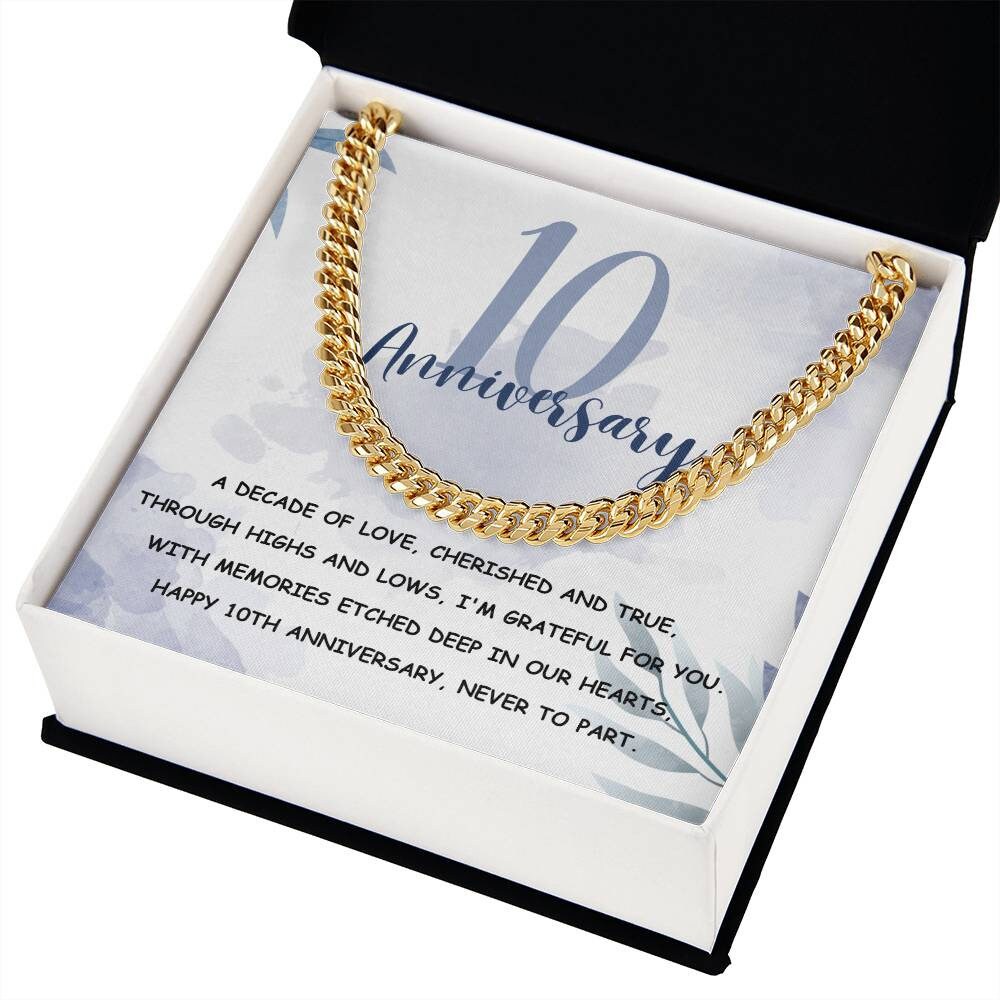 Ten Year Anniversary | 10 Year Anniversary Gift - Cuban Link Chain | Gift for Him | Wedding Anniversary