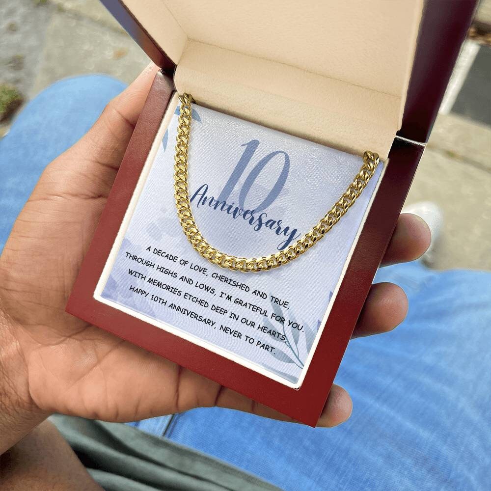 Ten Year Anniversary | 10 Year Anniversary Gift - Cuban Link Chain | Gift for Him | Wedding Anniversary