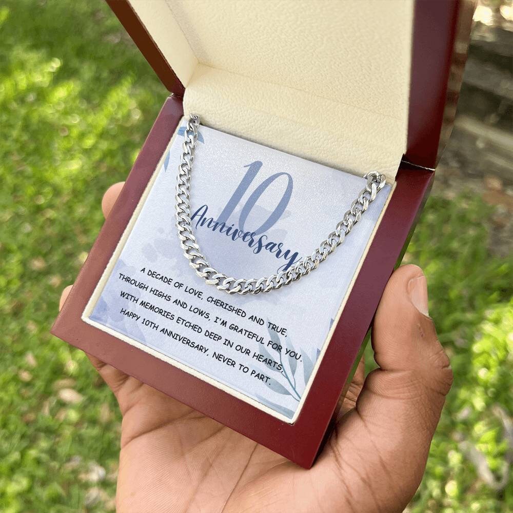 Ten Year Anniversary | 10 Year Anniversary Gift - Cuban Link Chain | Gift for Him | Wedding Anniversary